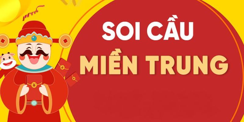 Tìm hiểu soi cầu miền Trung dự đoán chính xác mới nhất 2024